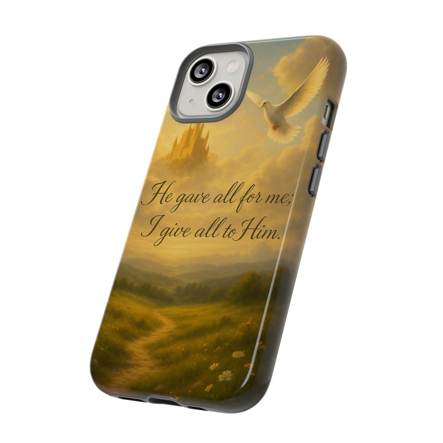 IPhone Case - Christian themed design with phrase 'He gave all for me; I give all to Him'