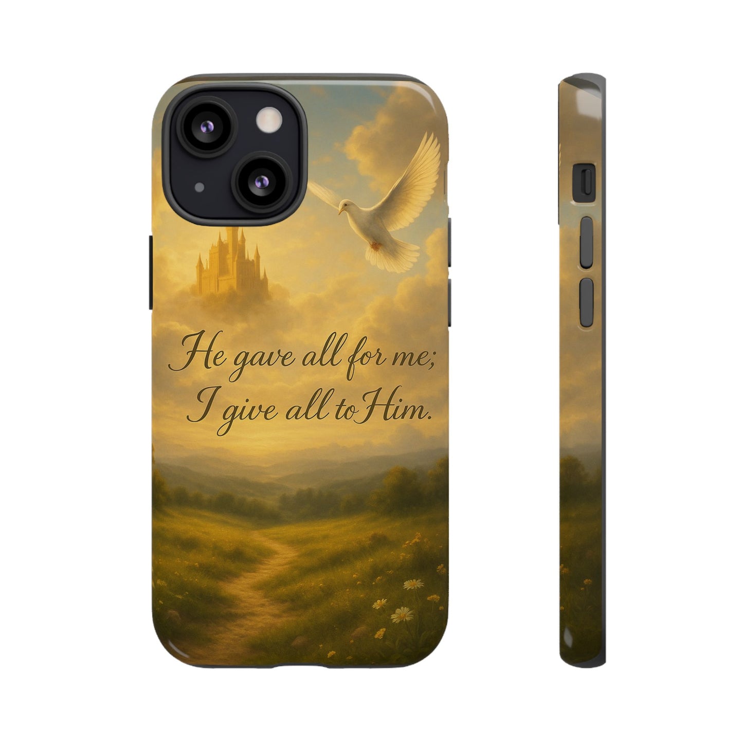 IPhone Case - Christian themed design with phrase 'He gave all for me; I give all to Him'