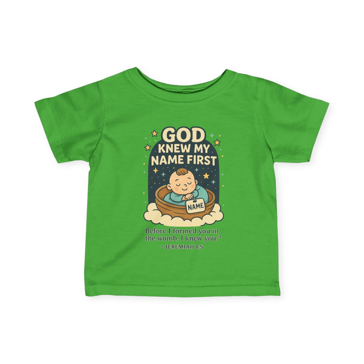 “God Knew My Name First” Infant tee – Jeremiah 1:5 Bible Verse infant tee