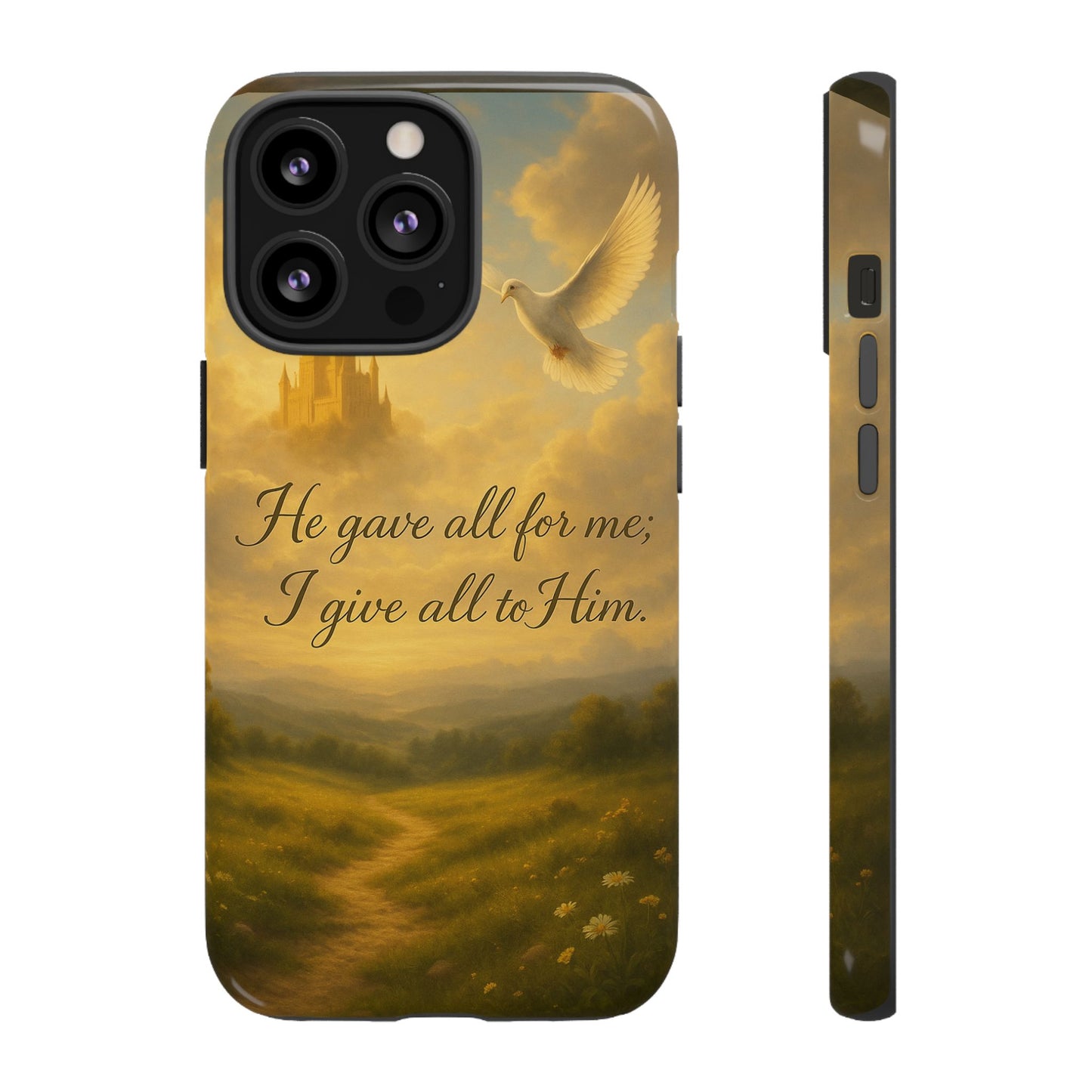 IPhone Case - Christian themed design with phrase 'He gave all for me; I give all to Him'