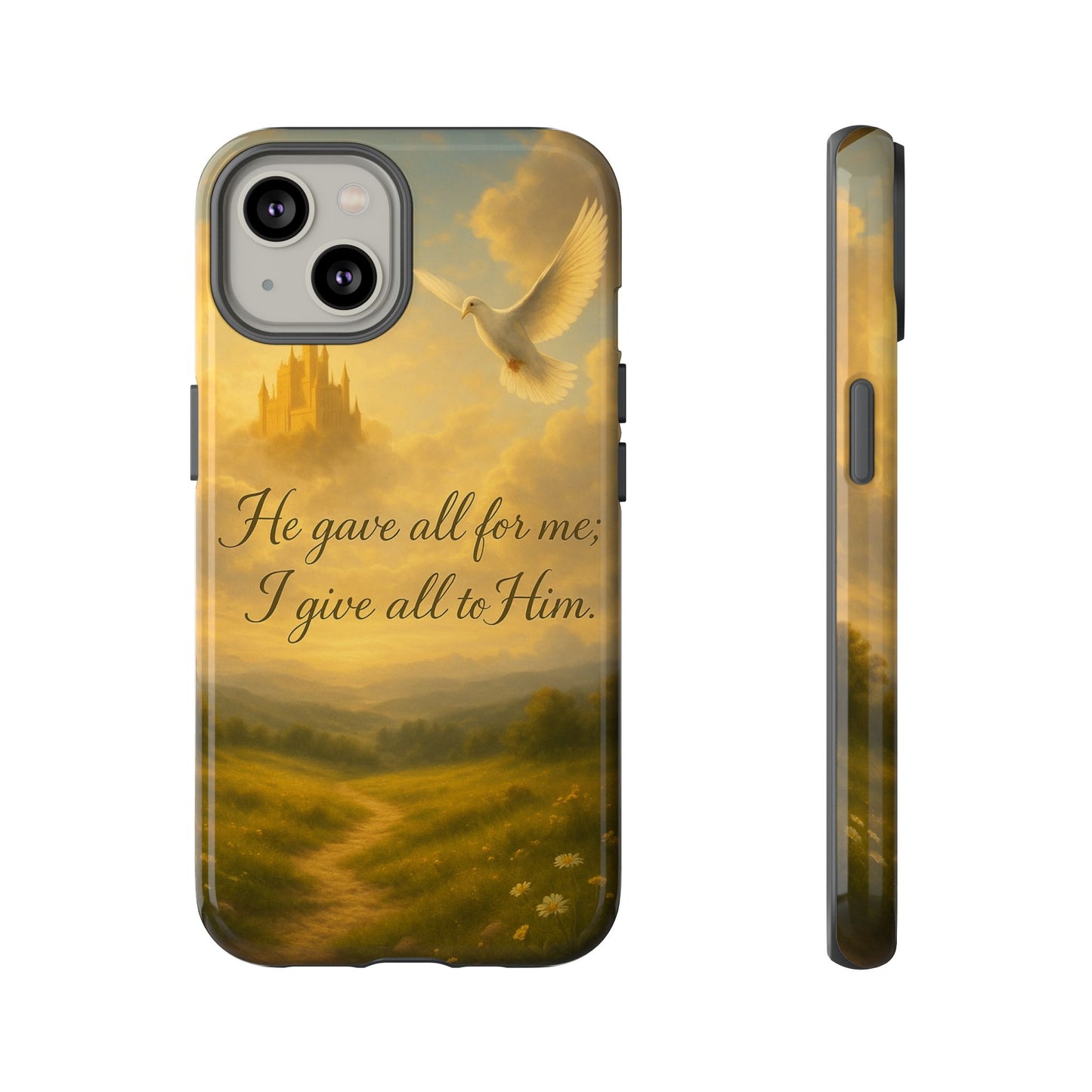 IPhone Case - Christian themed design with phrase 'He gave all for me; I give all to Him'