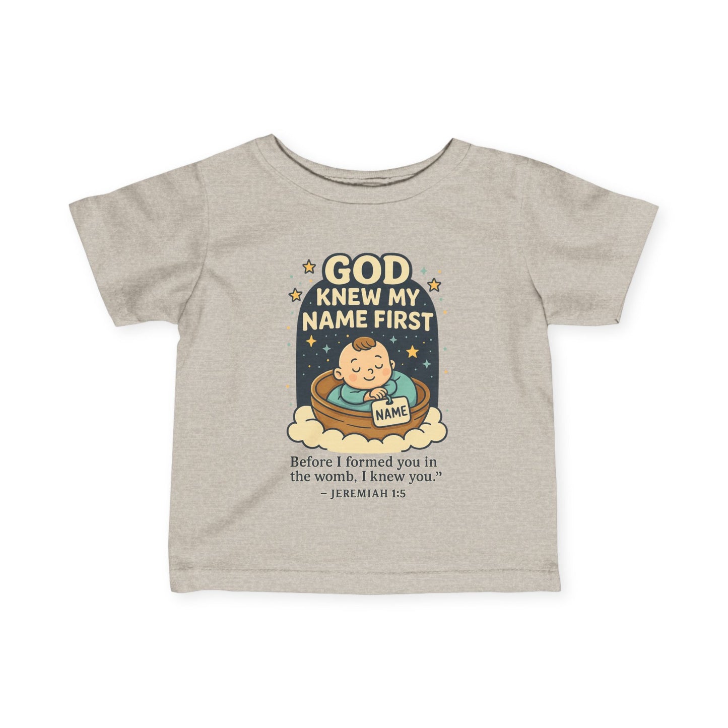 “God Knew My Name First” Infant tee – Jeremiah 1:5 Bible Verse infant tee
