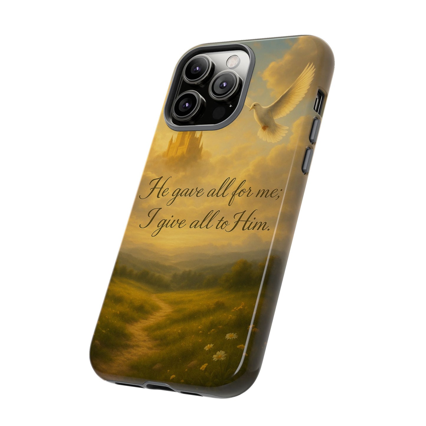 IPhone Case - Christian themed design with phrase 'He gave all for me; I give all to Him'