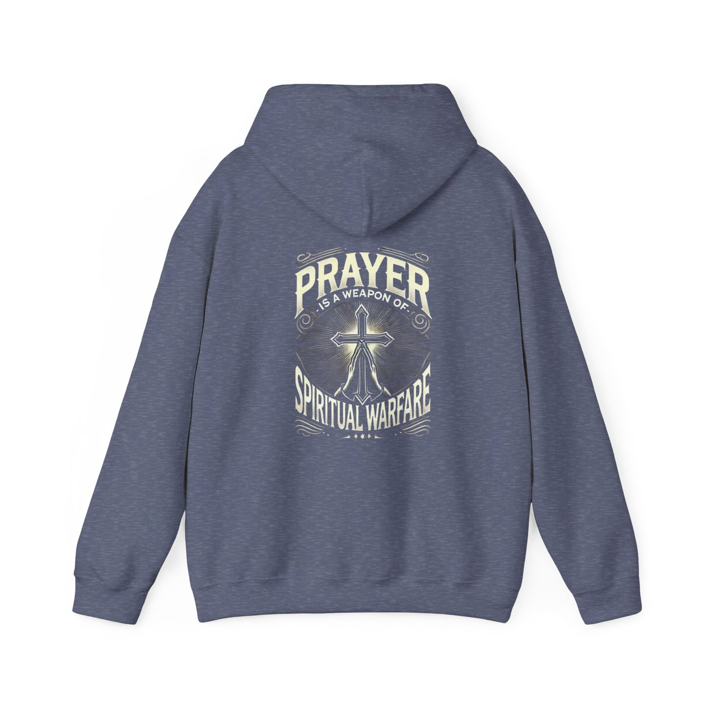 Spiritual Warfare Hooded Sweatshirt - Prayer is a Weapon