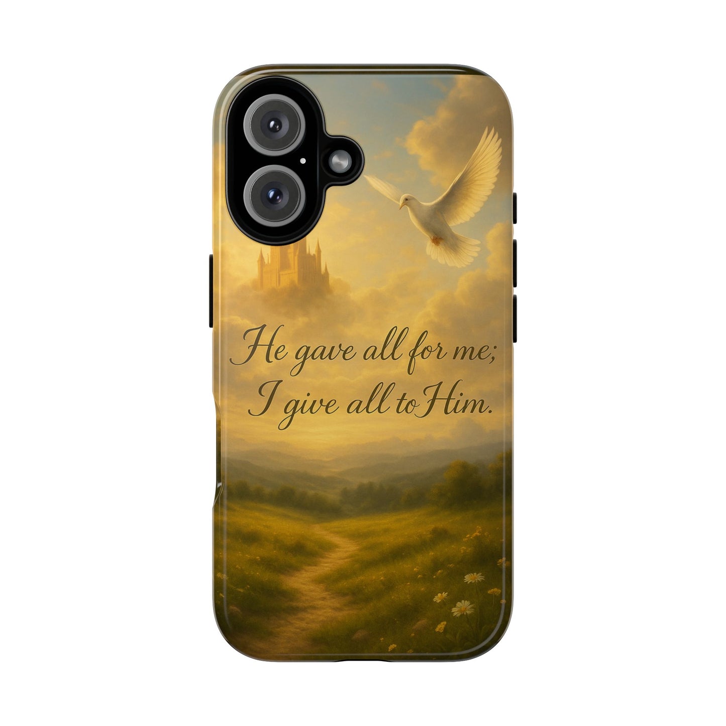 IPhone Case - Christian themed design with phrase 'He gave all for me; I give all to Him'