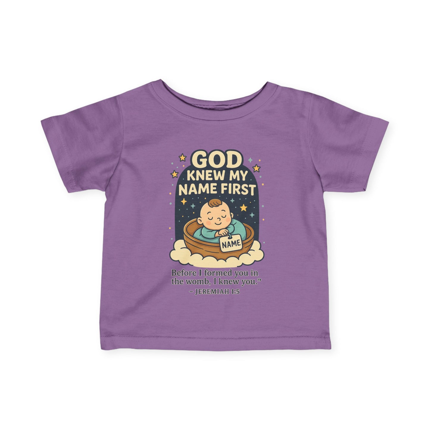 “God Knew My Name First” Infant tee – Jeremiah 1:5 Bible Verse infant tee