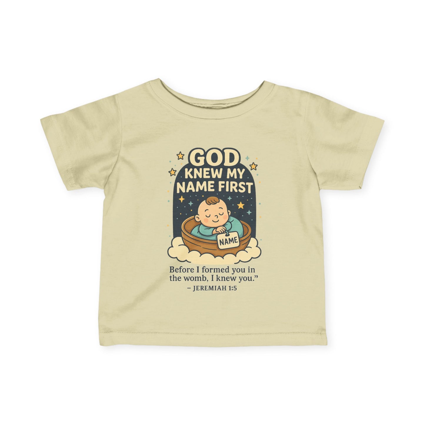 “God Knew My Name First” Infant tee – Jeremiah 1:5 Bible Verse infant tee