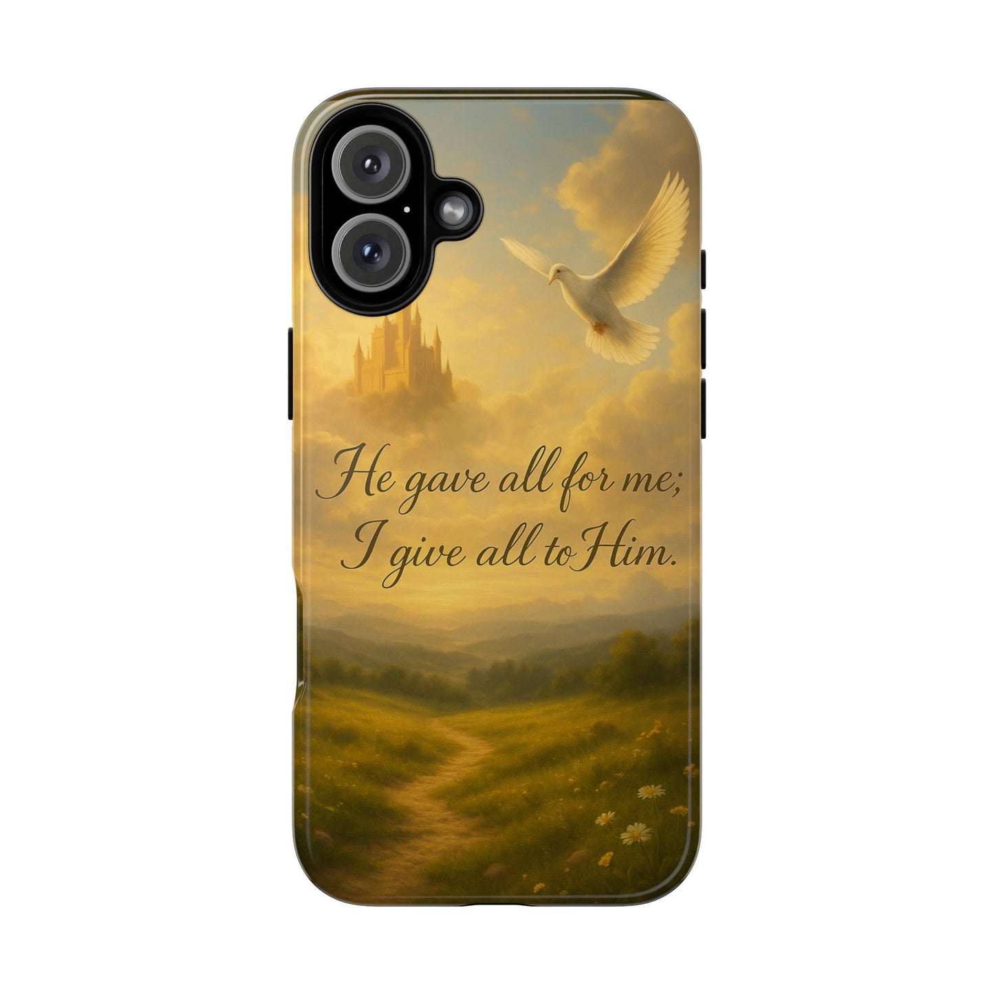 IPhone Case - Christian themed design with phrase 'He gave all for me; I give all to Him'