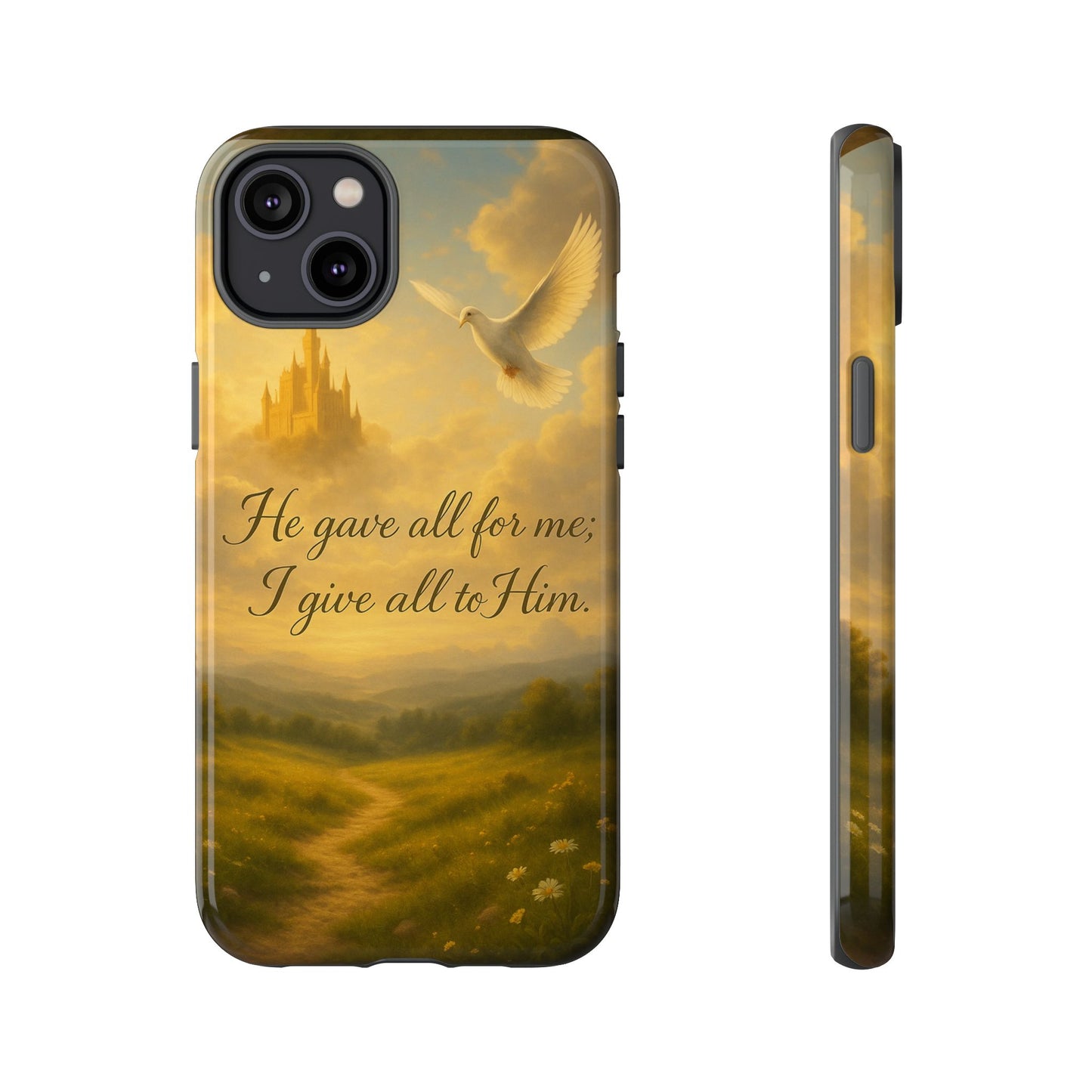 IPhone Case - Christian themed design with phrase 'He gave all for me; I give all to Him'