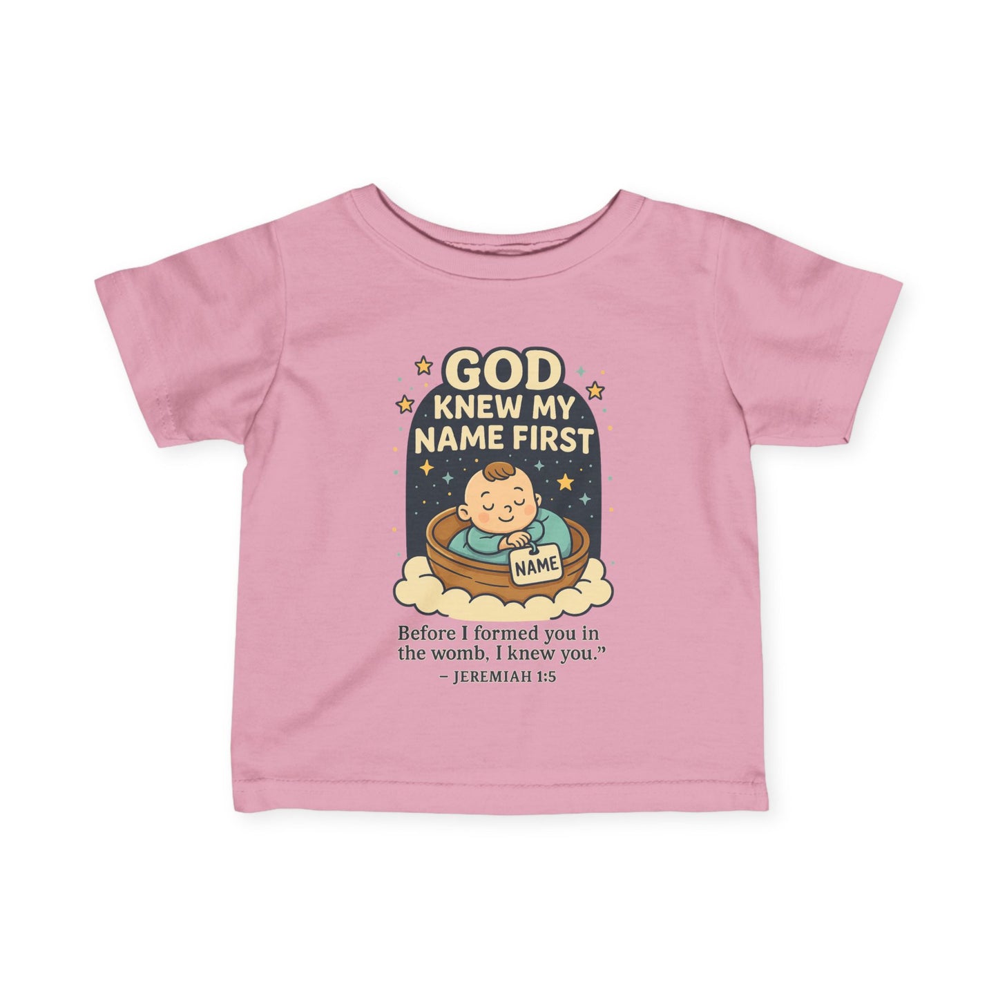 “God Knew My Name First” Infant tee – Jeremiah 1:5 Bible Verse infant tee