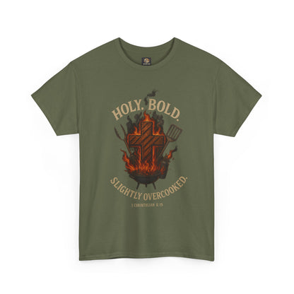 "Holy. Bold. Slightly Overcooked." BBQ Faith Tee