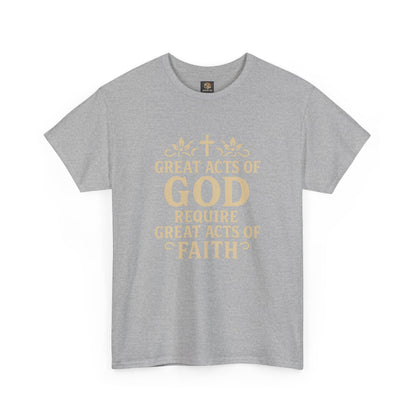 Christian Tee - Great Acts of God & Faith
