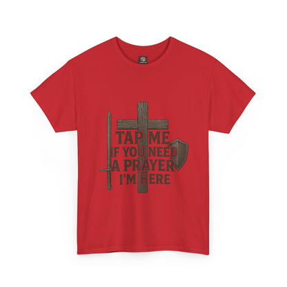 Christian Tee with 'Tap me if you need a prayer' design