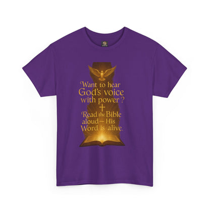 Christian Tee - Want to hear God's voice with power Read the Bible aloud