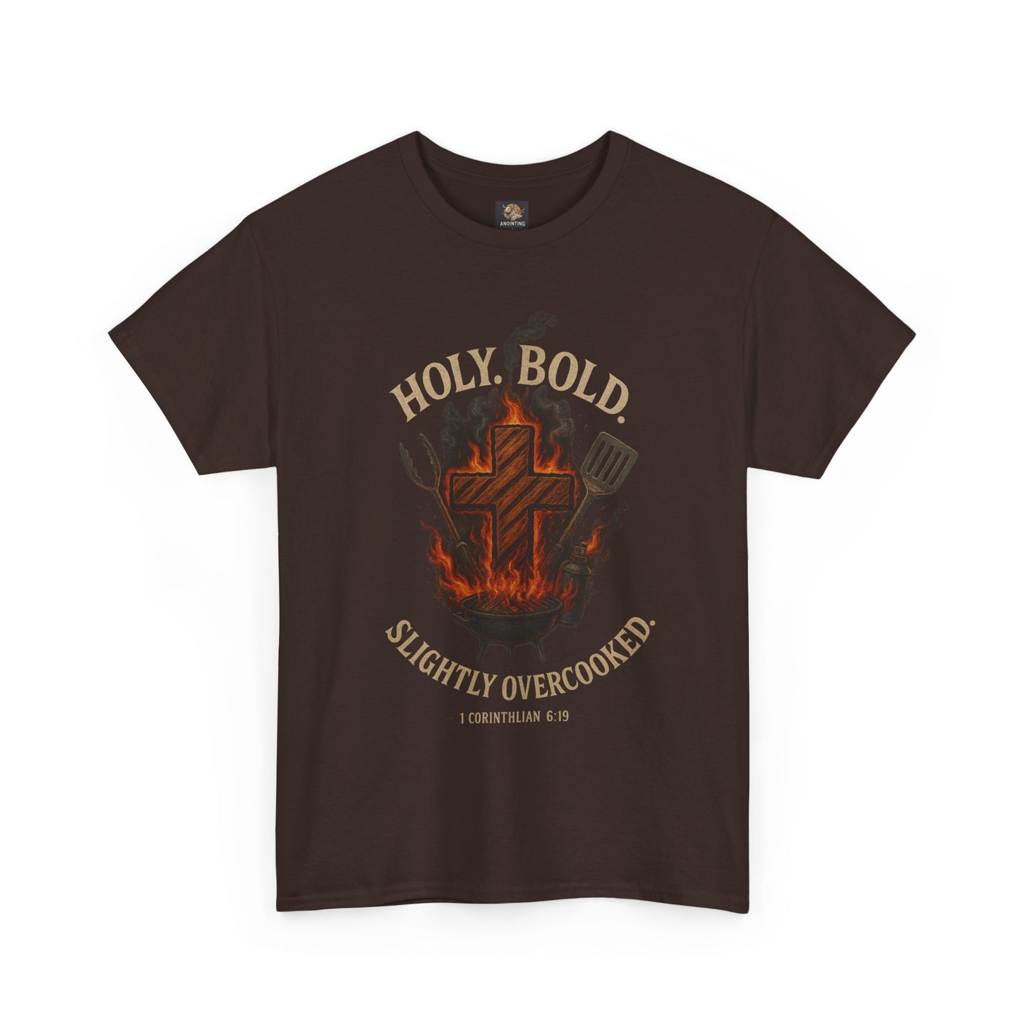 "Holy. Bold. Slightly Overcooked." BBQ Faith Tee
