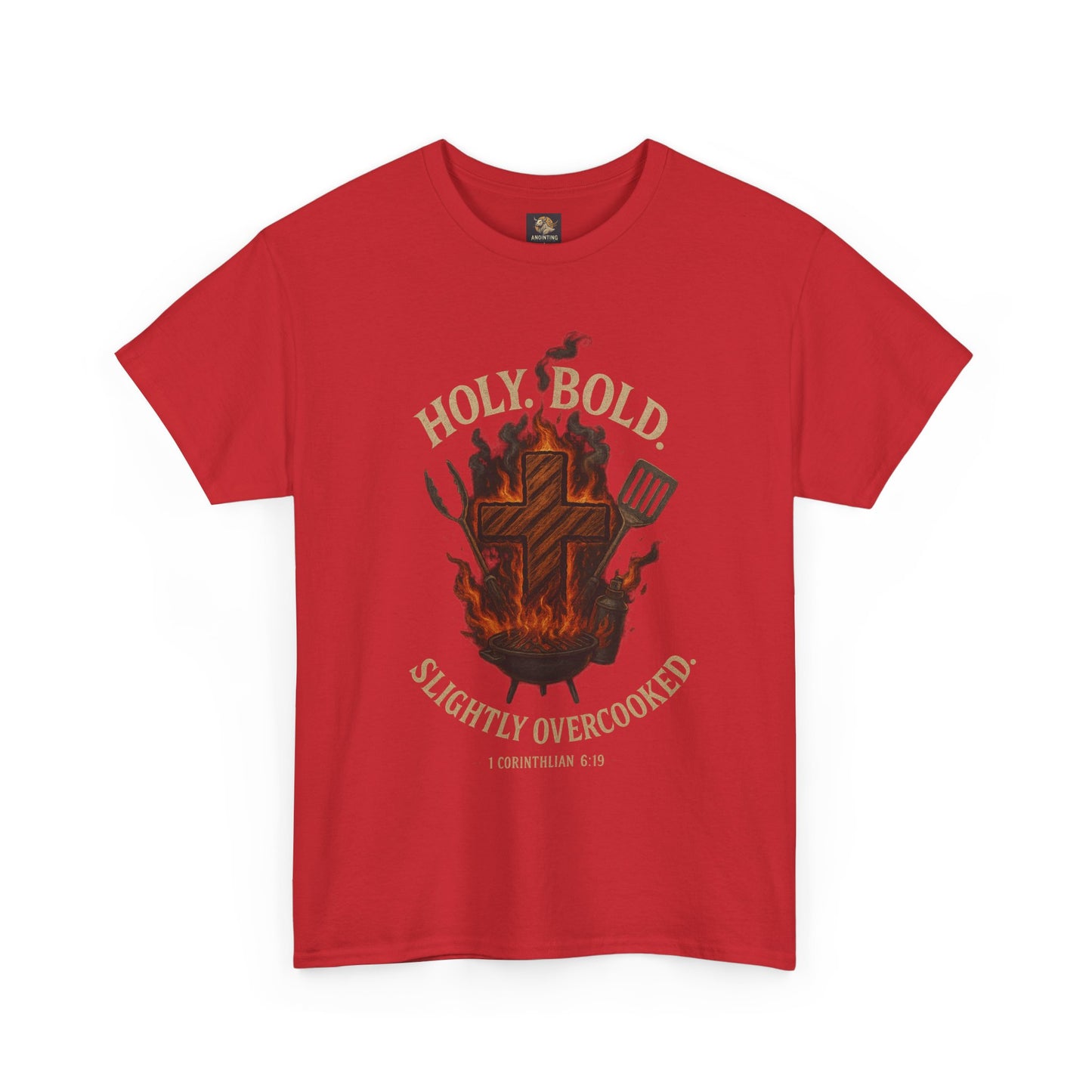 "Holy. Bold. Slightly Overcooked." BBQ Faith Tee