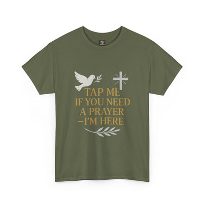 Christian Tee with 'Tap me if you need a prayer' design