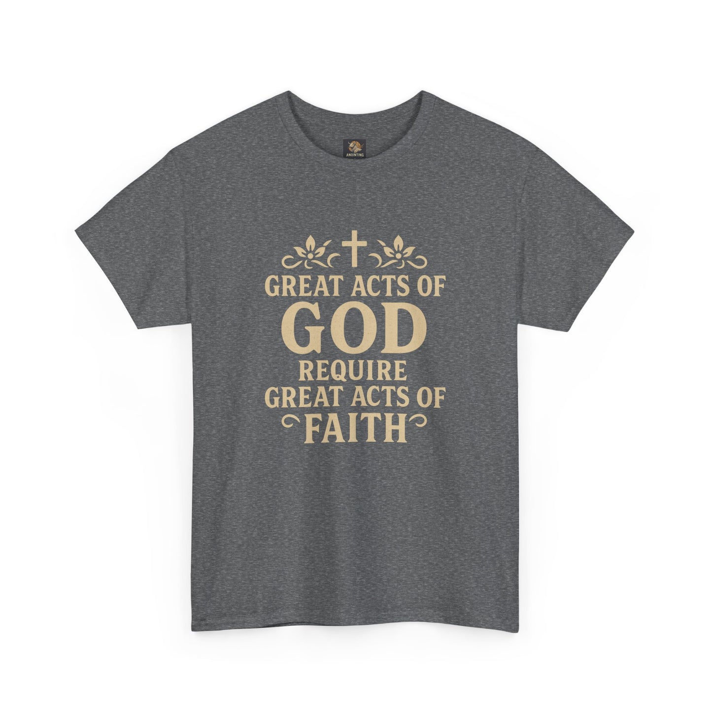 Christian Tee - Great Acts of God & Faith
