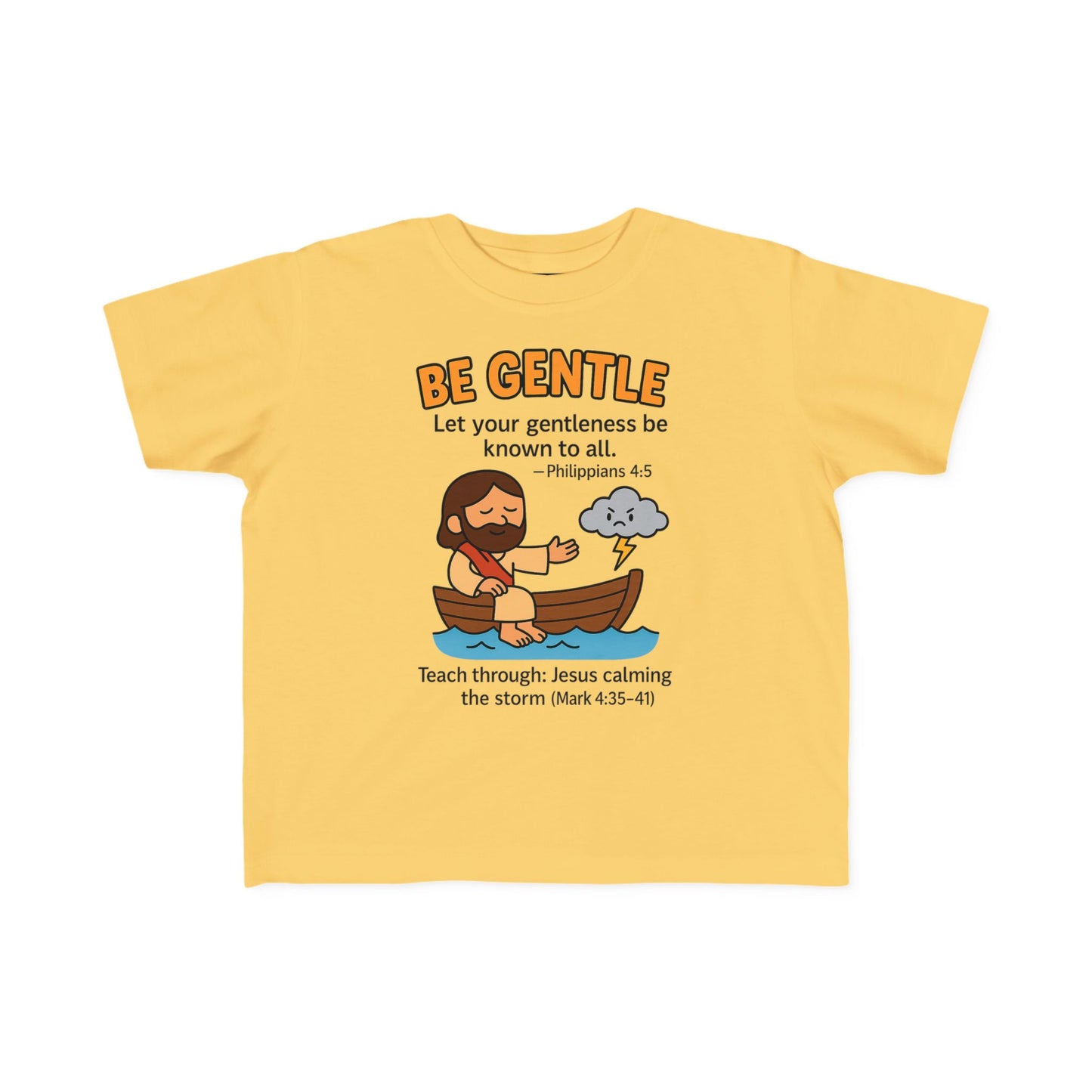 “Be Gentle” Toddler Tee – Philippians 4:5 Christian Calm Shirt
