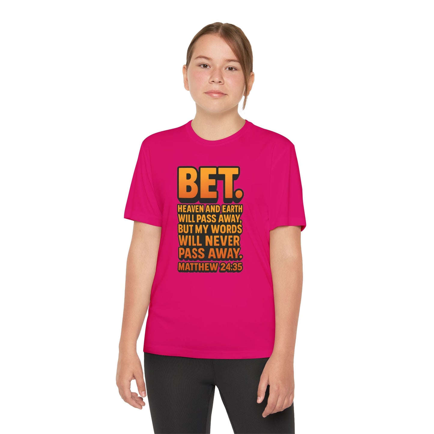 “Bet.” Youth Christian Graphic Tee – Matthew 24:35 Scripture Shirt