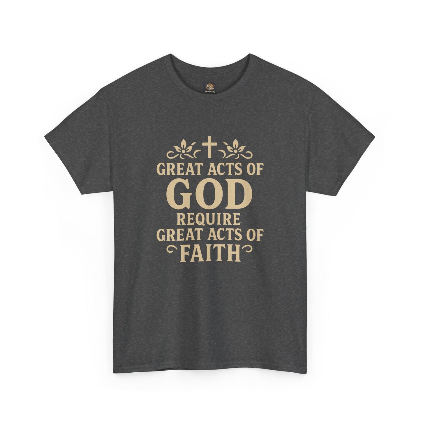 Christian Tee - Great Acts of God & Faith