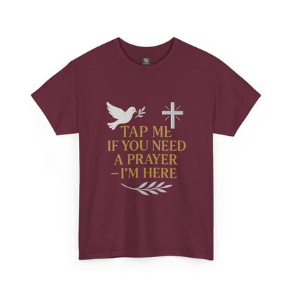 Christian Tee with 'Tap me if you need a prayer' design