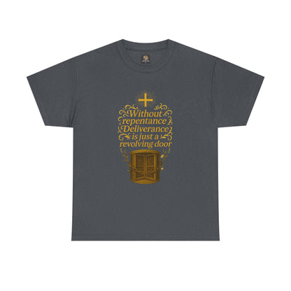 Christian Tee Without Repentance Deliverance Revolving Door