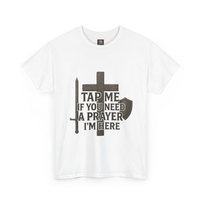 Christian Tee with 'Tap me if you need a prayer' design