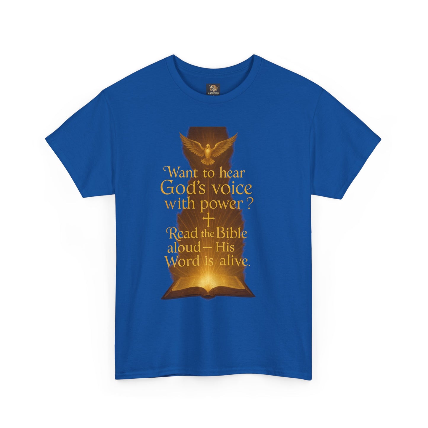 Christian Tee - Want to hear God's voice with power Read the Bible aloud