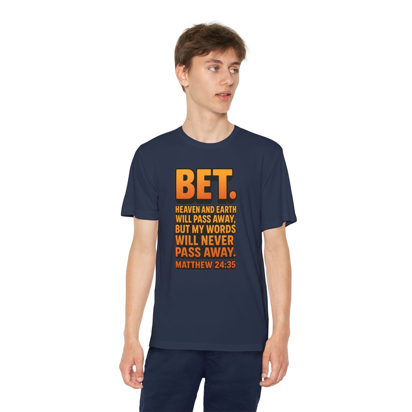 “Bet.” Youth Christian Graphic Tee – Matthew 24:35 Scripture Shirt
