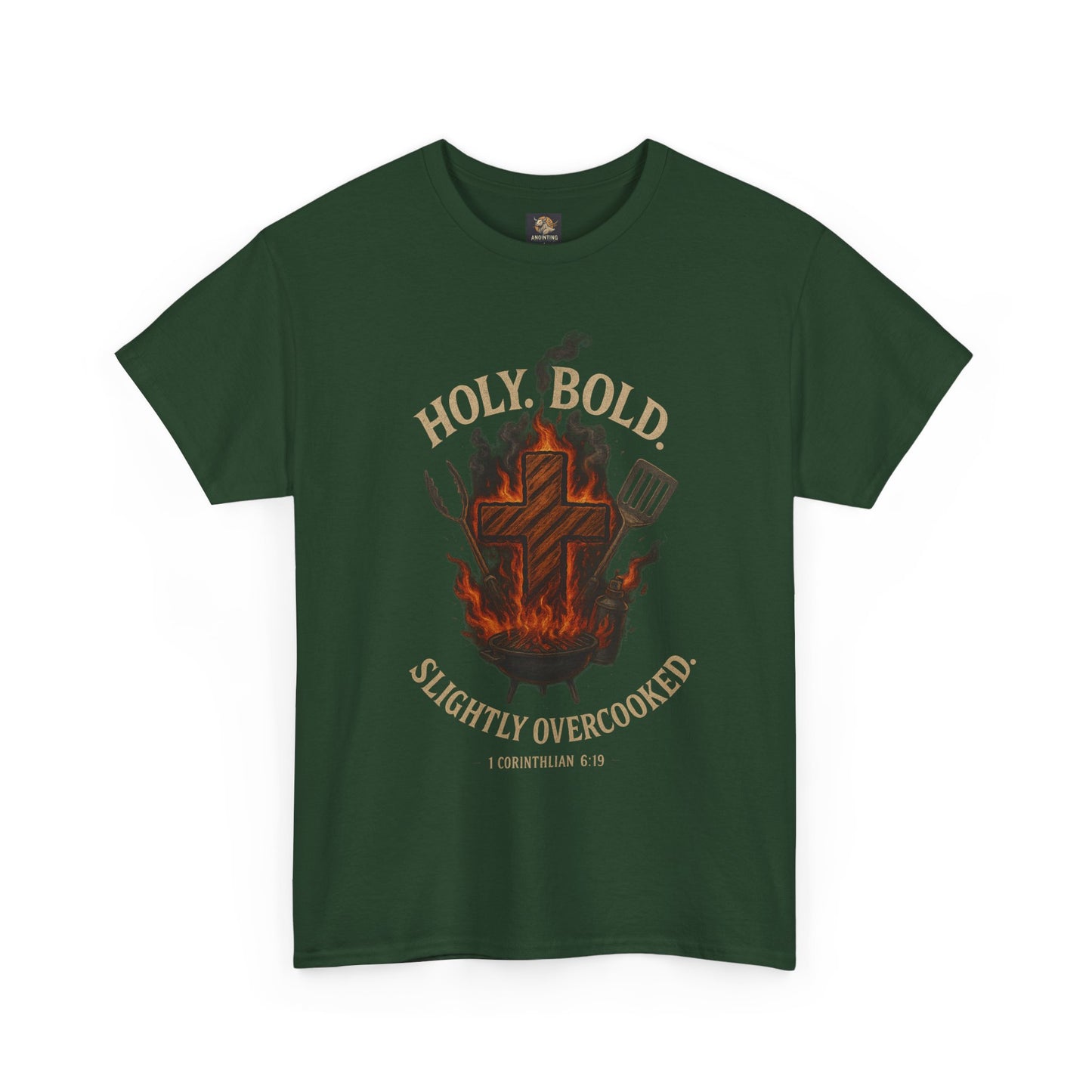 "Holy. Bold. Slightly Overcooked." BBQ Faith Tee