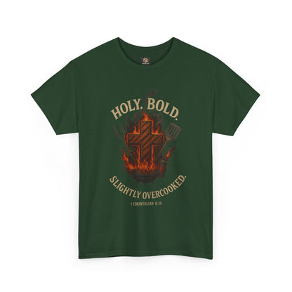"Holy. Bold. Slightly Overcooked." BBQ Faith Tee