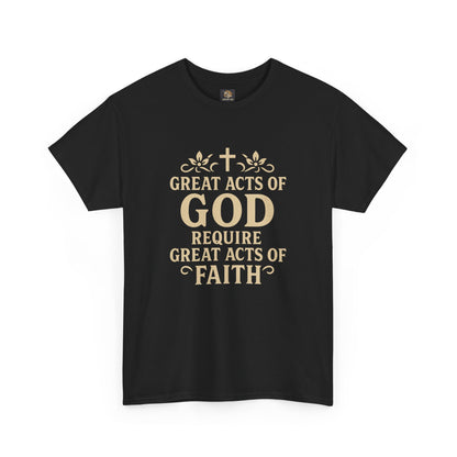 Christian Tee - Great Acts of God & Faith