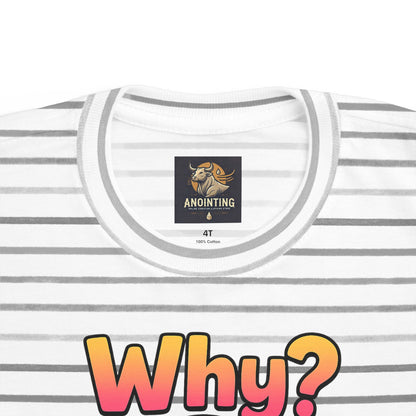 “Why?” Toddler Tee – Proverbs 3:5 Trust God Christian Shirt