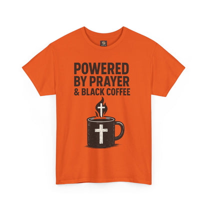 "Powered by Prayer & Black Coffee" Rugged Faith Tee
