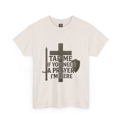 Christian Tee with 'Tap me if you need a prayer' design