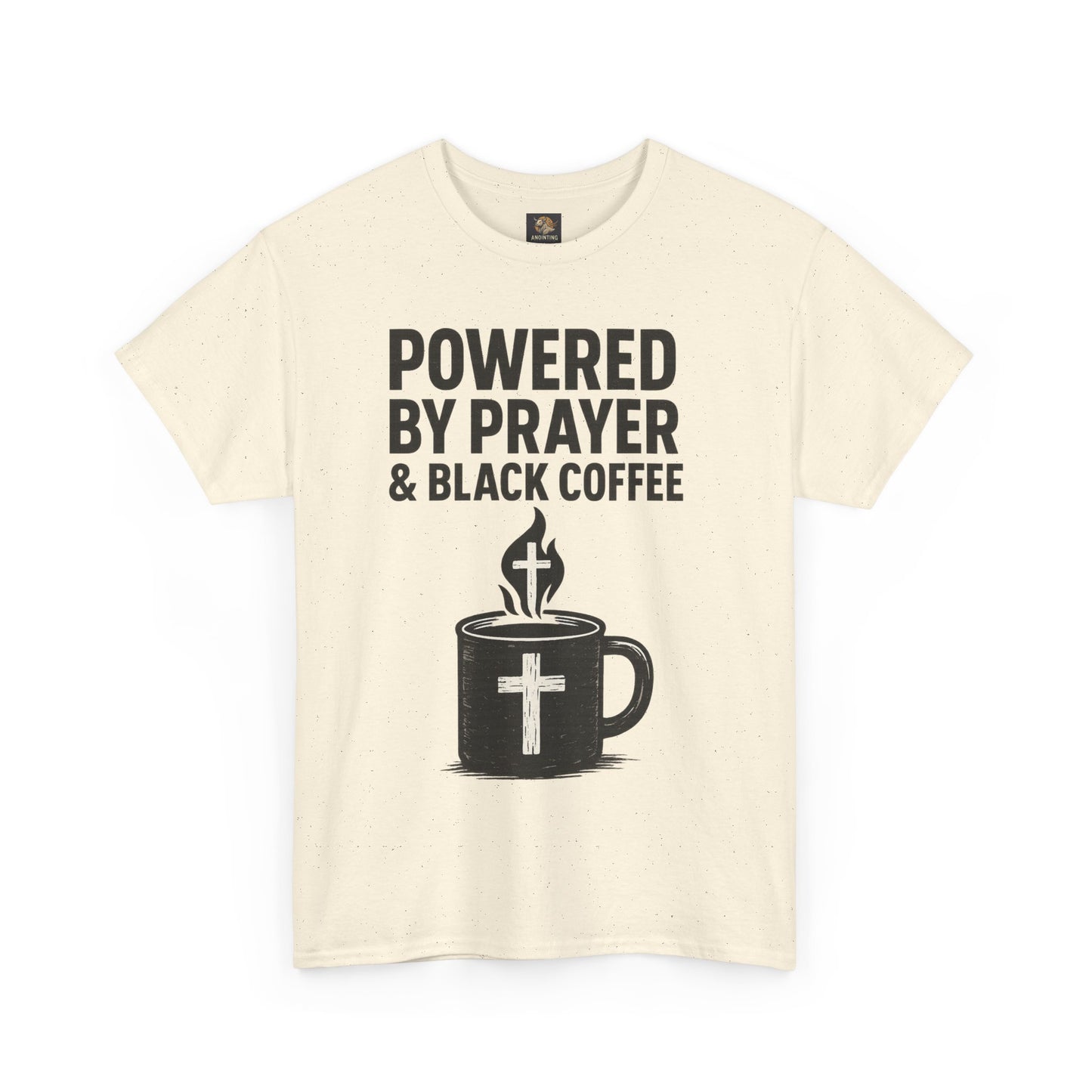 "Powered by Prayer & Black Coffee" Rugged Faith Tee