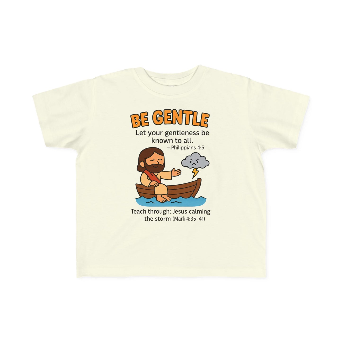 “Be Gentle” Toddler Tee – Philippians 4:5 Christian Calm Shirt