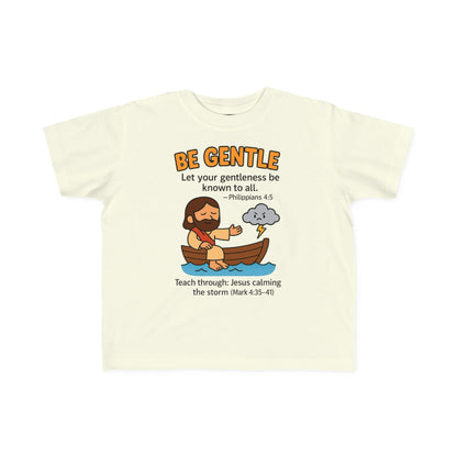 “Be Gentle” Toddler Tee – Philippians 4:5 Christian Calm Shirt