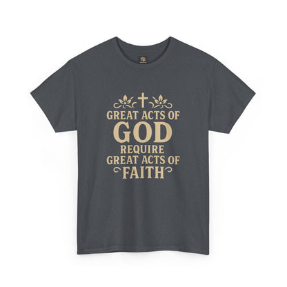 Christian Tee - Great Acts of God & Faith