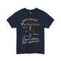 Christian Tee - 'They rejected Perfection Don’t chase their approval'