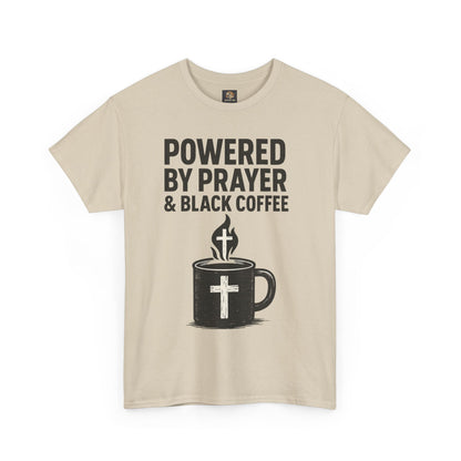 "Powered by Prayer & Black Coffee" Rugged Faith Tee