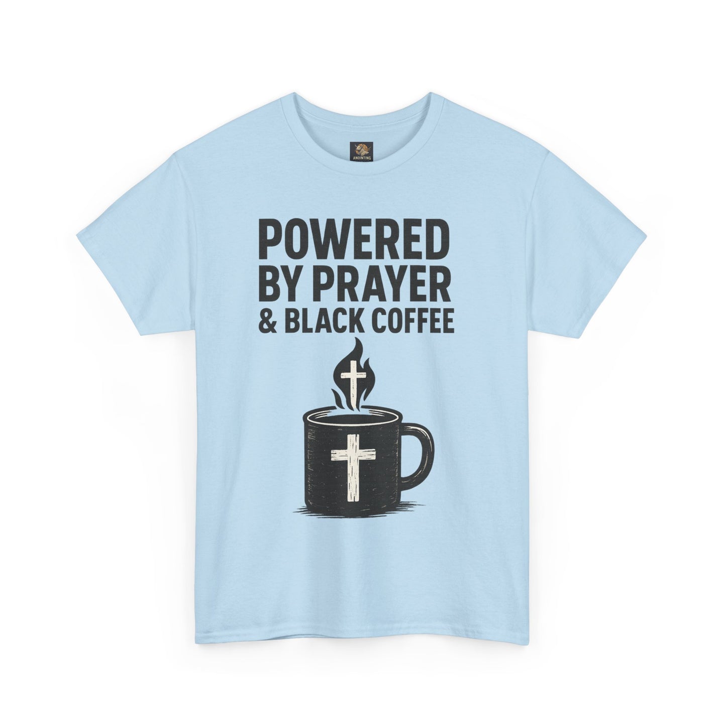 "Powered by Prayer & Black Coffee" Rugged Faith Tee