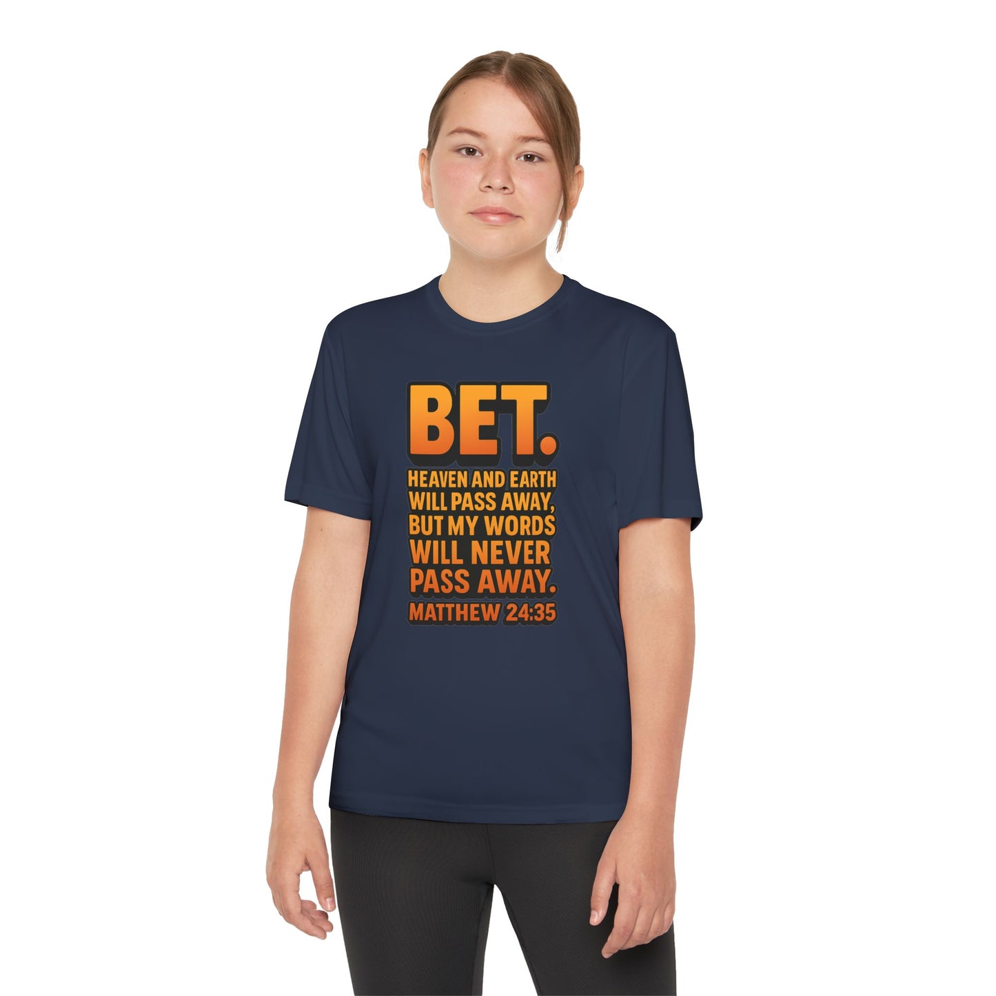 “Bet.” Youth Christian Graphic Tee – Matthew 24:35 Scripture Shirt