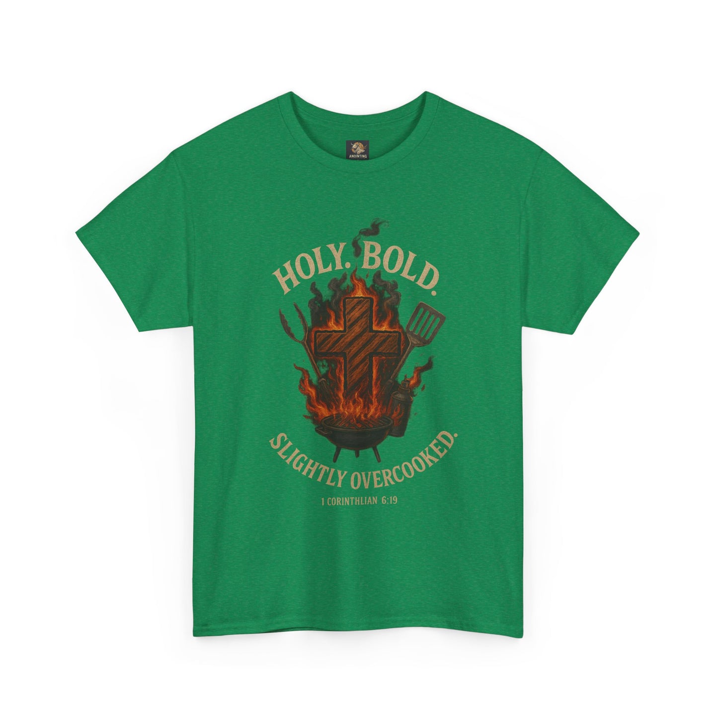 "Holy. Bold. Slightly Overcooked." BBQ Faith Tee