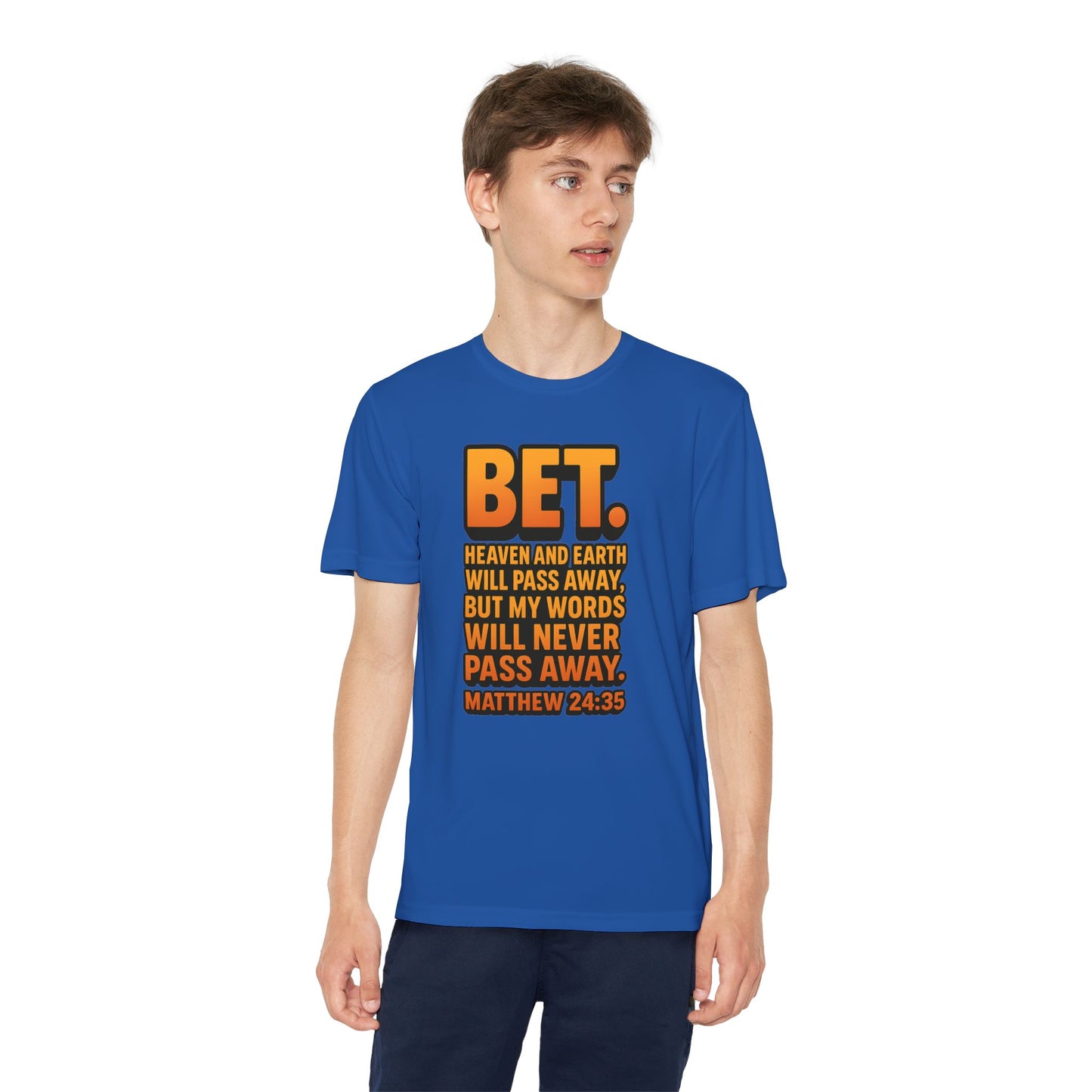 “Bet.” Youth Christian Graphic Tee – Matthew 24:35 Scripture Shirt