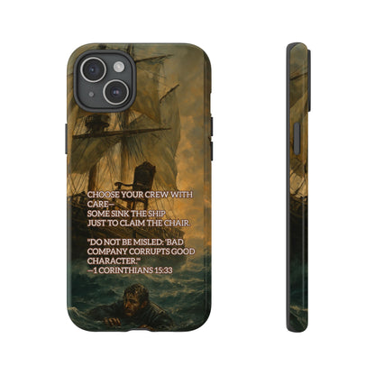IPHONE Case -  Christian Choose Your Crew with Care Design