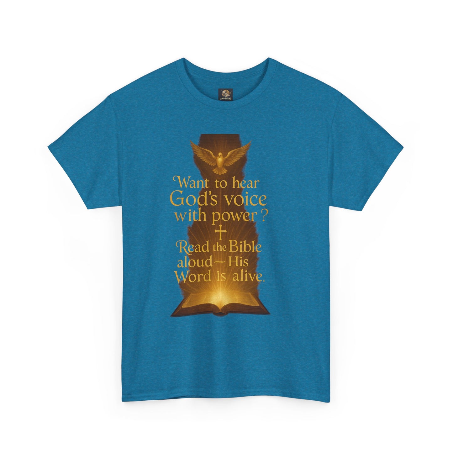 Christian Tee - Want to hear God's voice with power Read the Bible aloud