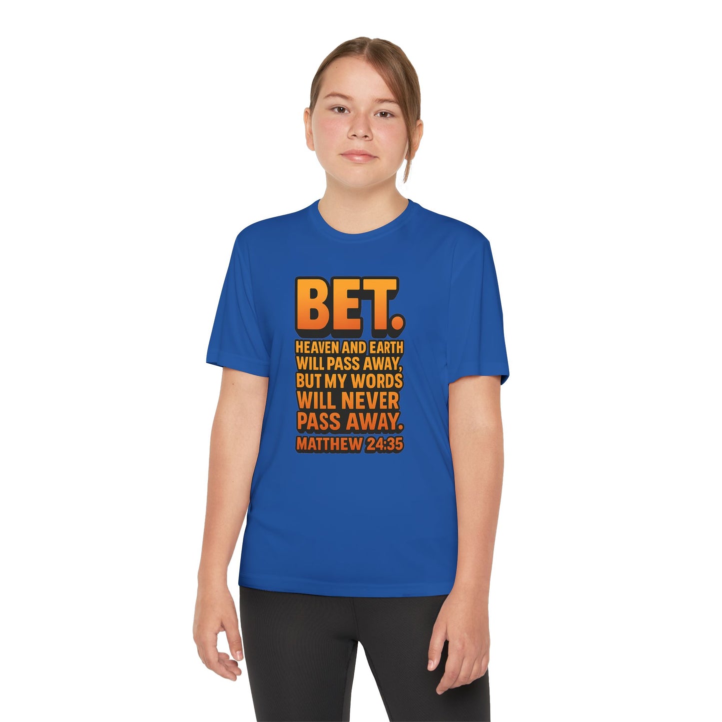 “Bet.” Youth Christian Graphic Tee – Matthew 24:35 Scripture Shirt