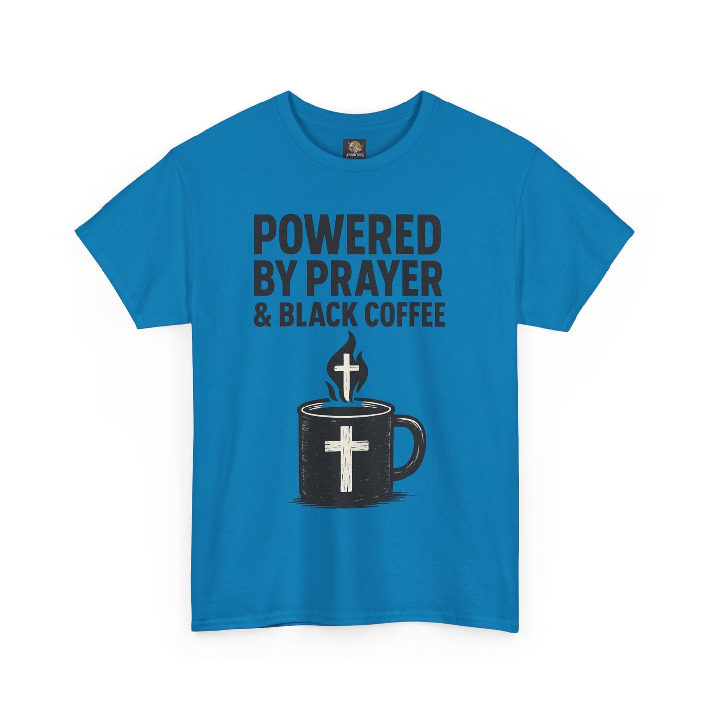 "Powered by Prayer & Black Coffee" Rugged Faith Tee